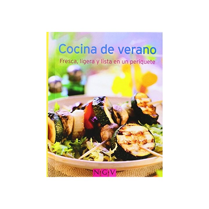 Cocina de verano. Fresca, ligera y lista en un periquete